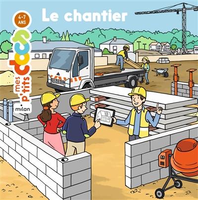 Le chantier