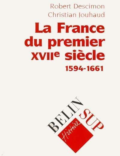 La France du premier XVIIe siècle (1594-1661)