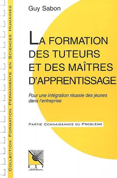 La formation des tuteurs et des maîtres d'apprentissage : pour une intégration réussie des jeunes de l'entreprise