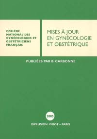 Mises à jour en gynécologie et obstétrique