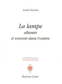 La lampe allumée si souvent dans l'ombre : 1986-2011