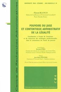 Pouvoirs du juge et contentieux administratif de la légalité : contribution à l'étude de l'évolution et du renouveau des techniques juridictionnelles dans le contentieux de l'excès de pouvoir