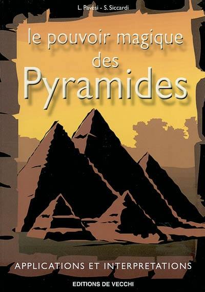 Le pouvoir magique des pyramides