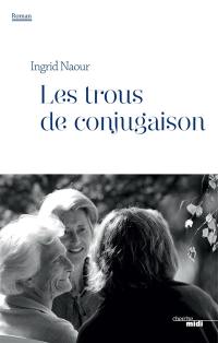 Les trous de conjugaison