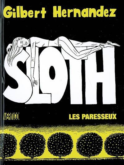 Sloth : les paresseux