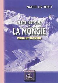 Petite histoire de La Mongie : verte et blanche