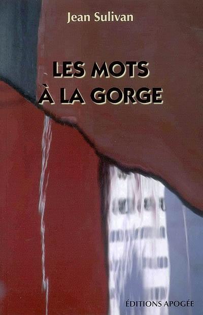 Les mots à la gorge