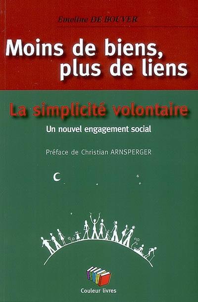 Moins de biens, plus de liens : La simplicité volontaire, un nouvel engagement social