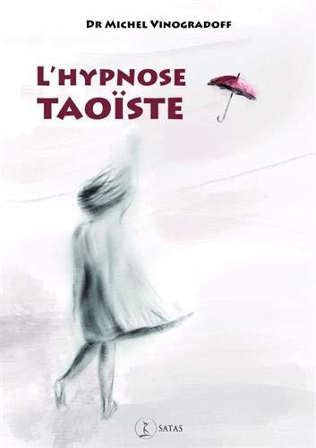 L'hypnose taoïste