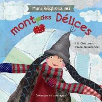 Mimi Réglisse au mont des Délices