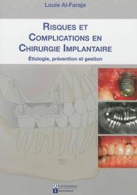 Risques et complications en chirurgie implantaire : étiologie, prévention et gestion