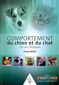 Comportement du chien et du chat : 20 cas cliniques