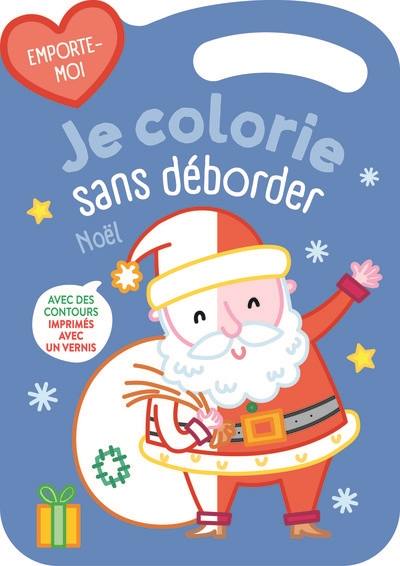 Je colorie sans déborder : Noël