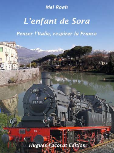 L'enfant de Sora : penser l'Italie, respirer la France