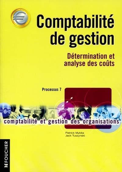 Comptabilité de gestion : détermination et analyse des coûts : processus 7