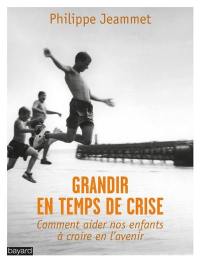 Grandir en temps de crise : comment aider nos enfants à croire en l'avenir