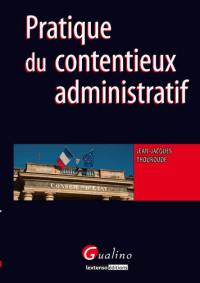 Pratique du contentieux administratif