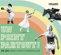 Un point partout ! : un jeu mémo-photographique