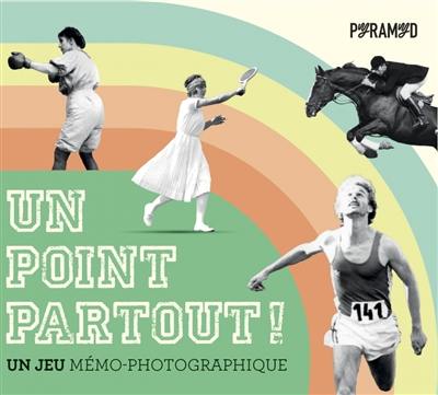 Un point partout ! : un jeu mémo-photographique