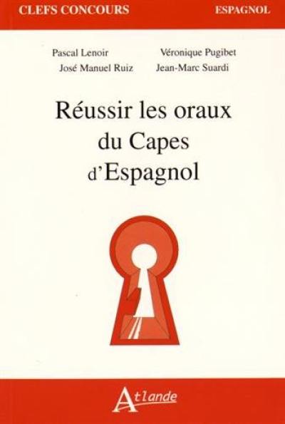 Réussir les oraux du Capes d'espagnol