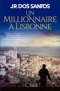 Un millionnaire à Lisbonne