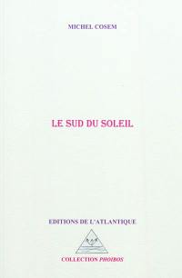 Le sud du soleil