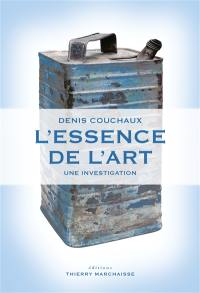 L'essence de l'art : une investigation