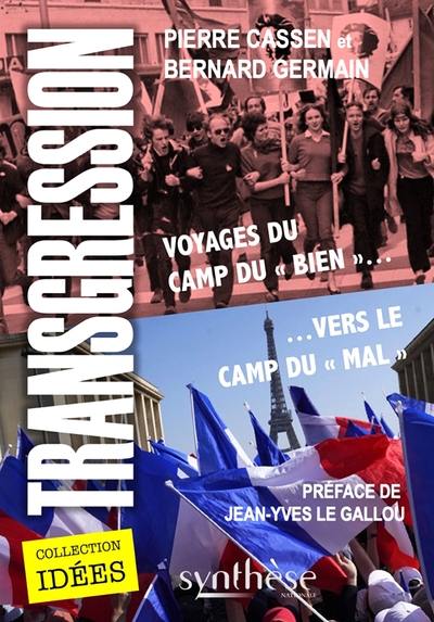 Transgression : voyages du camp du bien vers le camp du mal