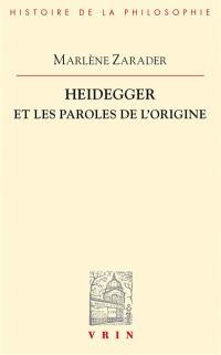 Heidegger et les paroles de l'origine