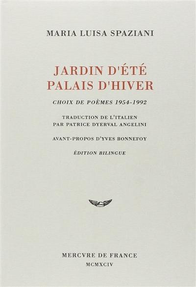 Jardin d'été, palais d'hiver : choix de poèmes 1954-1992