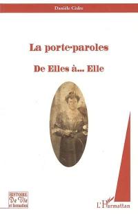 La porte-paroles : de elles à... elle