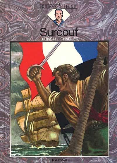 Figures de proue. Vol. 5. Surcouf