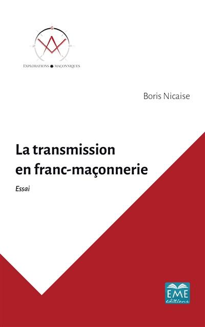 La transmission en franc-maçonnerie : essai