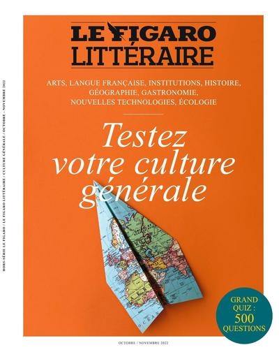 Testez votre culture générale : arts, langue française, institutions, histoire, géographie, gastronomie, nouvelles technologies, écologie : grand quiz, 500 questions