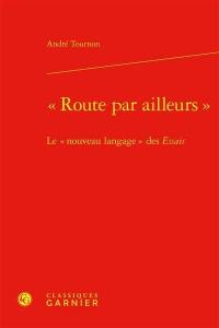 Route par ailleurs : le nouveau langage des Essais