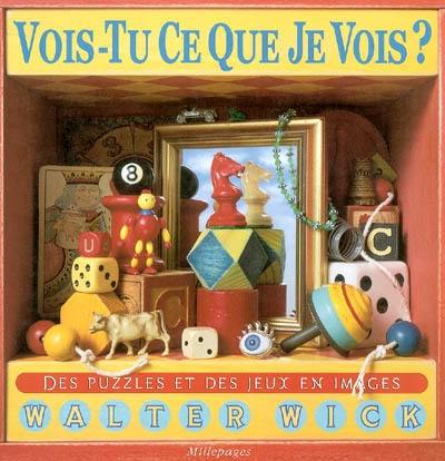 Vois-tu ce que je vois ?. Des puzzles et des jeux en images