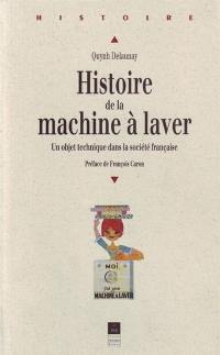 Histoire de la machine à laver : un objet technique dans la société française