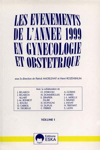 Les événements de l'année 1999 en gynécologie et obstétrique