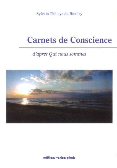 Carnets de conscience : d'après Qui nous sommes