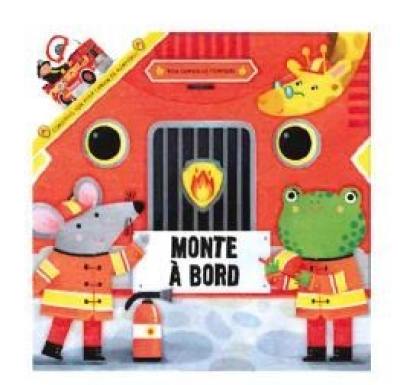 Monte à bord : mon camion de pompiers