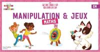 Manipulation & jeux : maths : CM