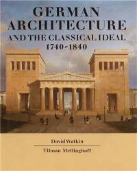 German Architecture And The Classical Ideal