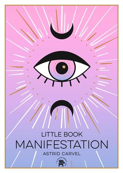 Manifestation : little book