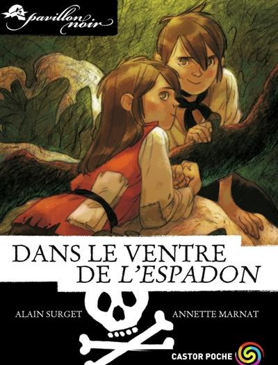 Pavillon noir. Vol. 9. Dans le ventre de l'espadon