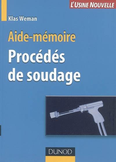 Procédés de soudage : aide-mémoire