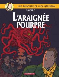 Une aventure de Dick Hérisson. Vol. 11. L'araignée pourpre