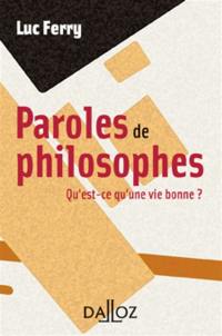 Paroles de philosophes : qu'est-ce qu'une vie bonne ?