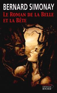 Le roman de la belle et la bête