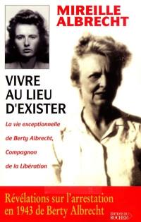 Vivre au lieu d'exister