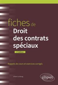 Fiches de droit des contrats spéciaux : rappels de cours et exercices corrigés